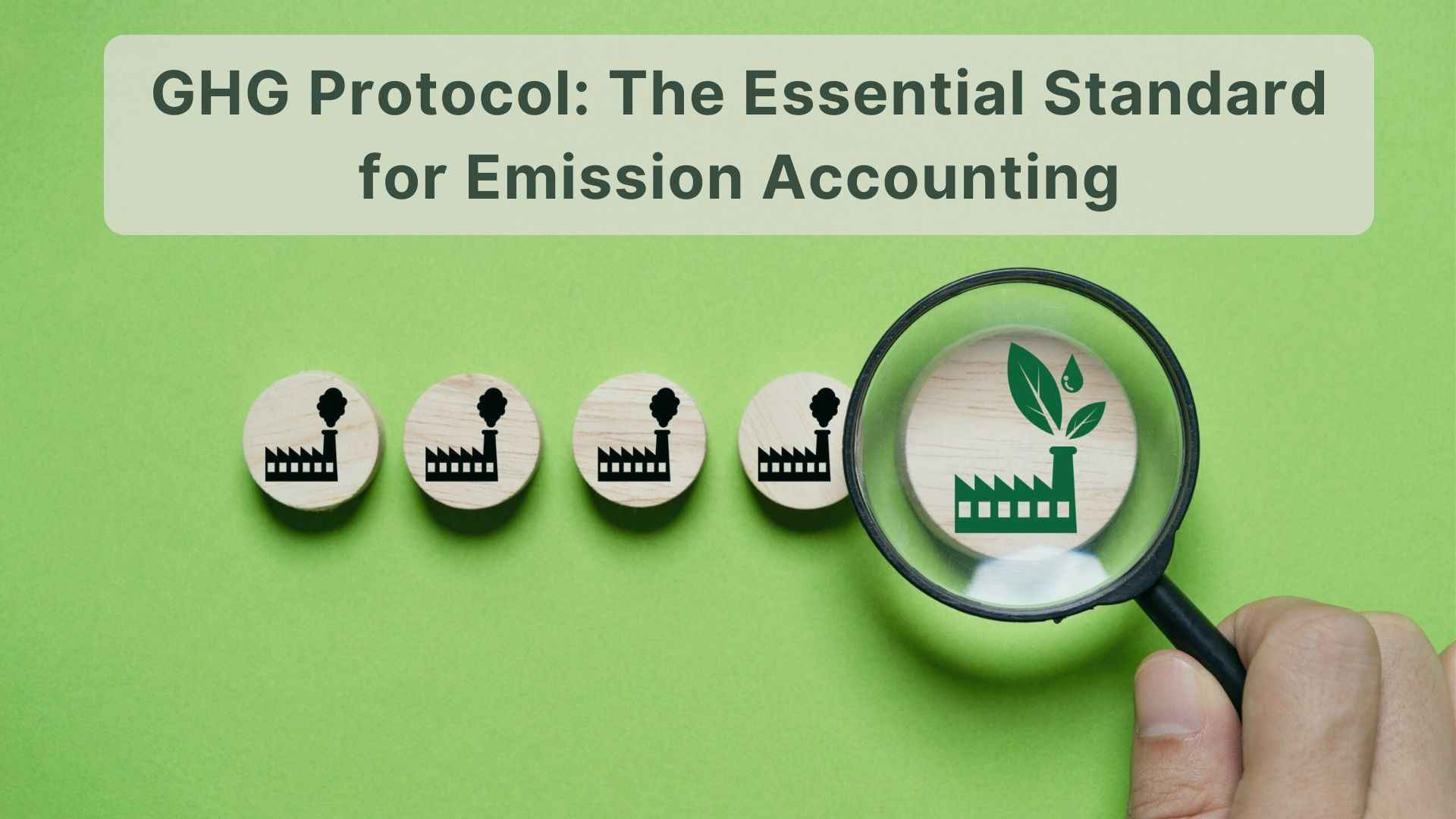Mengenal GHG Protocol untuk Perusahaan
